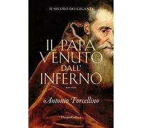 Il papa venuto dall'inferno. Il secolo dei giganti. Vol. 4