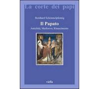 Il papato. Antichità, Medioevo, Rinascimento
