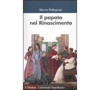 Il papato nel Rinascimento