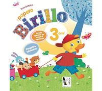 Il papero Birillo. Schede operative per campi di esperienza. 3 anni. Per la Scuola materna