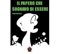 Il papero che sognavo di essere