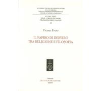 Il Papiro di Derveni tra religione e filosofia - [Casa Editrice Leo S. Olschki]