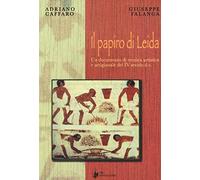 Il papiro di Leida. Un documento di tecnica artistica e artigianale del IV secolo d. C.