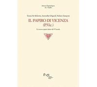 Il papiro di Vicenza (P.Vic.). Un nuovo papiro latino del VI secolo