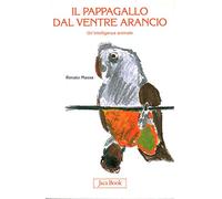 Il pappagallo dal ventre arancio. Un'intelligenza animale