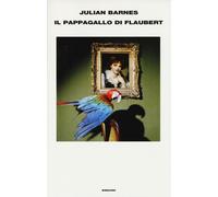 Il pappagallo di Flaubert - Barnes Julian