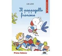 Il pappagallo francese. Corsivo. Ediz. a colori