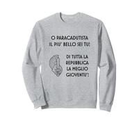 Il paracadutista il più bello sei tu Folgore Felpa