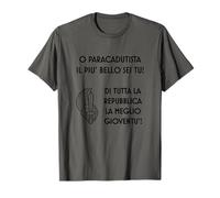 Il paracadutista il più bello sei tu Folgore Maglietta
