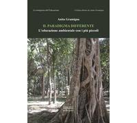 Il paradigma differente. L’educazione ambientale con i più piccoli