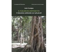 Il paradigma differente. L’educazione ambientale con i più piccoli