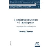 Il paradigma ermeneutico e il sistema penale - 2022 - Pacini Giur