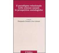 Il paradigma relazionale nelle scienze sociali: le prospettive sociologiche