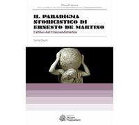 Il paradigma storicistico di Ernesto De Martino. L'ethos del trascendimento