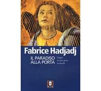 Il paradiso alla porta. Saggio su una gioia scomoda