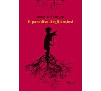Il paradiso degli ansiosi