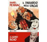 Il paradiso degli orchi letto da Claudio Bisio. Audiolibro. CD Audio formato MP3