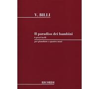 Il Paradiso Dei Bambini – 6 Pezzi Facili su 5 Note – Per pianoforte a 4 mani – Editions Ricordi