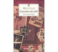 Il paradiso dei celibi. Tre racconti doppi
