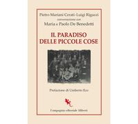 Il paradiso delle piccole cose. Conversazione con Maria e Paolo De Benedet...