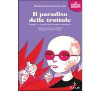 Il paradiso delle trottole. Storie e canzoni per bambini cresciuti - Banda...