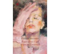 Il paradiso è qui (e anche l'inferno)