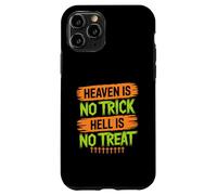 Il paradiso non è un trucco L'inferno non è un trattamento - Christian Halloween Custodia per iPhone 11 Pro