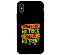 Il paradiso non è un trucco L'inferno non è un trattamento - Christian Halloween Custodia per iPhone X/XS