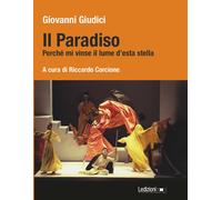 Il Paradiso. Perché mi vinse il lume d'esta stella - Giudici Giovanni