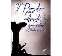 Il paradiso può attendere