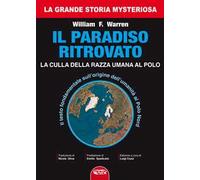 Il paradiso ritrovato. La culla della razza umana al Polo Nord