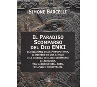 Il Paradiso scomparso del dio Enki. Gli sciamani della Mesopotami