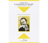 Il paradosso de Benoist. Un confronto politico e filosofico - Preve Costanzo