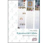 Il paradosso del Collalto. Ediz. illustrata