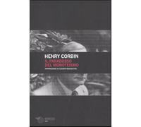 Il paradosso del monoteismo - Corbin Henry
