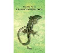 Il paradosso della coda [Hardcover] [Apr 19, 2024] Pinna, Rinaldo