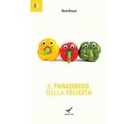 Il paradosso della felicità
