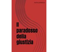 Il paradosso della giustizia