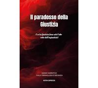 Il paradosso della Giustizia