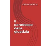 Il paradosso della giustizia