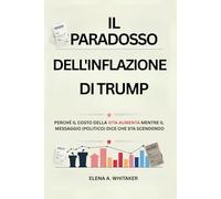 Il Paradosso dell'Inflazione di Trump: Perché il Costo della Vita Aumenta Mentre il Messaggio (Politico) Dice che Sta Scendendo