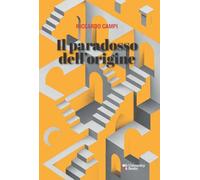 Il paradosso dell'origine. Dialettica e metodo in Walter Benjamin e Michel Foucault