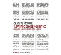 Il paradosso democratico. Pluralismo agnostico e democrazia radicale
