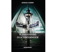 Il paradosso di Schrodinger - 2025 - Youcanprint