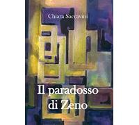 Il paradosso di Zeno - Chiara Saccavini