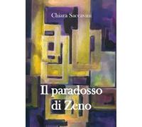 Il paradosso di Zeno di Chiara Saccavini, 2022, Youcanprint