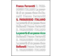 Il paradosso italiano. La povertà di un paese ricco