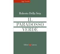 Il paradosso verde - 2026 - Laterza (Saggi tascabili Laterza)