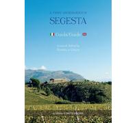 Il Parco Archeologico Di Segesta. Ediz. Italiana E Inglese - 2021