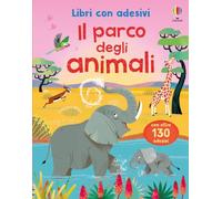 Il parco degli animali. Con adesivi. Ediz. a colori